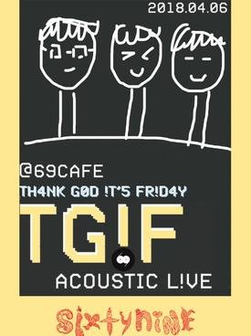 TGIF: Acoustic Sets at 69 Cafe