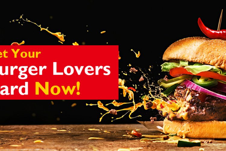 Go for Seconds With the Launch of Our Burger Lovers Club Card